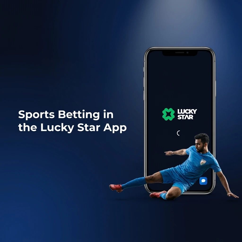 Sports betting options in Lucky Star app including cricket, football, kabaddi, eSports with live and pre-match markets